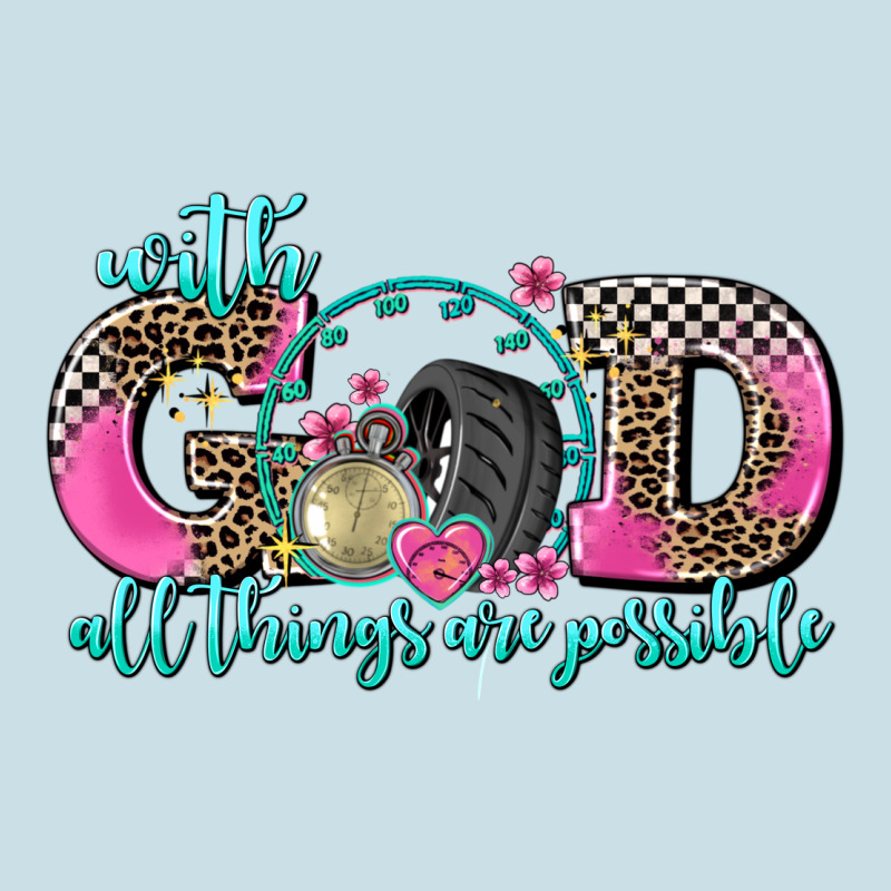 With God All Things Are Possible Race Ladies Tee by AdoDesignShop | Teevron