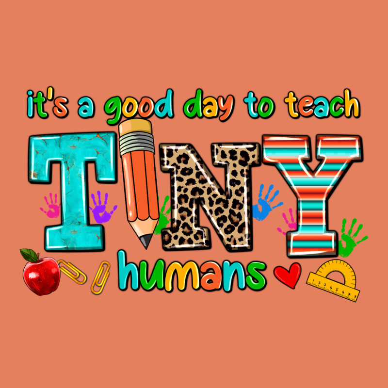 Its A Good Day To Teach Tiny Humans Classic Tee by AdoDesignShop | Teevron