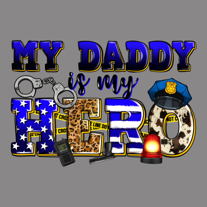 My Daddy Is My Hero Police Vintage Tee by Zillion Design Studio | Teevron