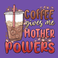 Coffee Gives Me Mother Powers Premium Sweatshirt | Teevron