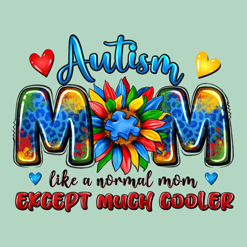 Autism Mom Like A Normal Mom Except Much Cooler Classic Tee by JahusDesignShop | Teevron
