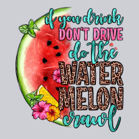 If You Drink Don T Drive Do The Watermelon Crawl Heavyweight Sweatshirt | Teevron