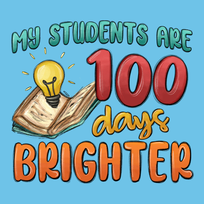My Students 100 Days Brighter Premium Sweatshirt by MaliasSmallBusiness | Teevron