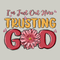 I’m Just Out Here Trusting God Heavyweight Hoodie | Teevron