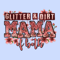 Glitter And Dirt Mama Of Both Girls Urban Heavy Tee | Teevron