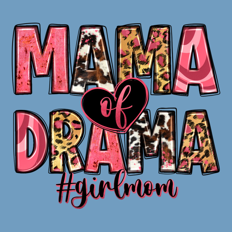Mama Of Drama Girl Mom Urban Heavy Tee by Zillion Design Studio | Teevron