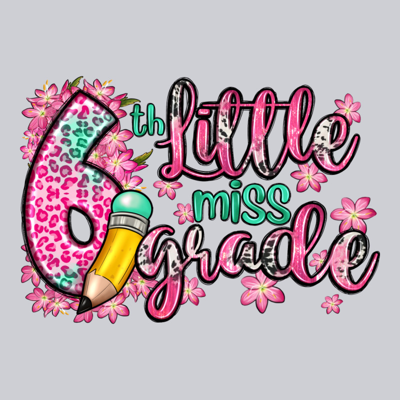 Little Miss 6th Grade Heavyweight Sweatshirt by Zillion Design Studio | Teevron
