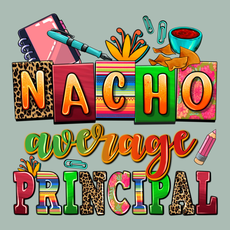 Nacho Average Principal Classic Tee by AdoDesignShop | Teevron