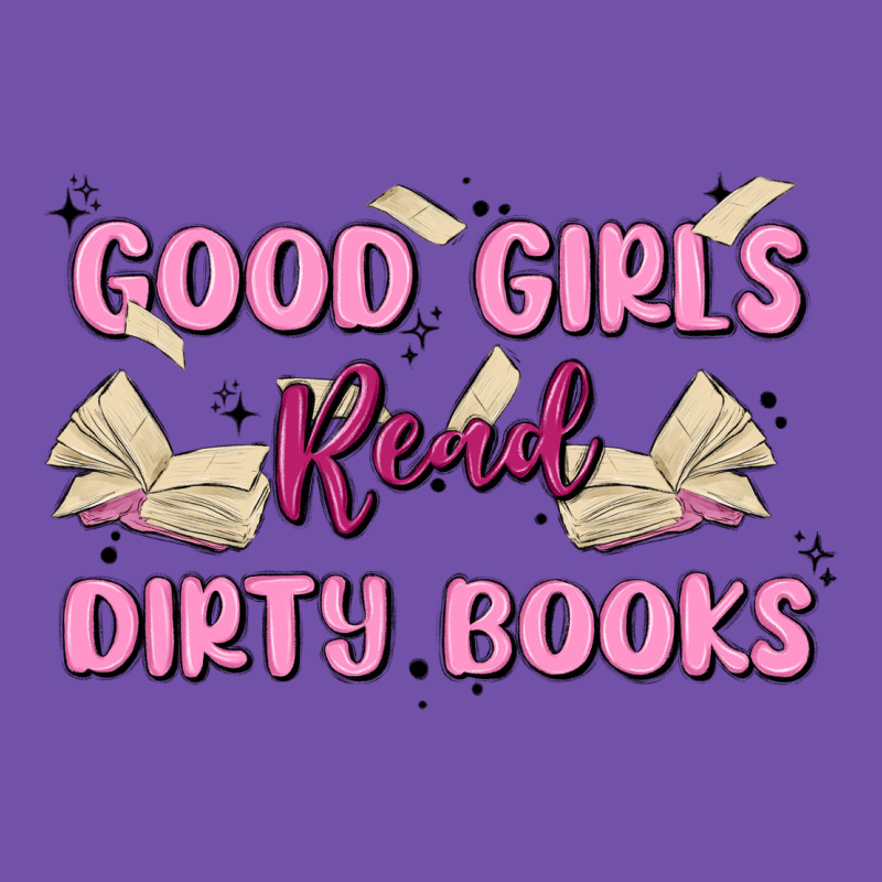 Good Girls Read Dirty Books Premium Sweatshirt by MaliasSmallBusiness | Teevron