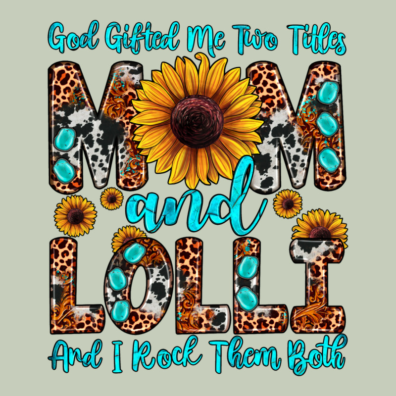 God Gifted Me Two Titles Mom And Lolli  And I Rock Long Sleeve Tee by JahusDesignShop | Teevron