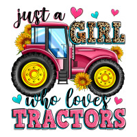 just a girl who loves tractors | Teevron