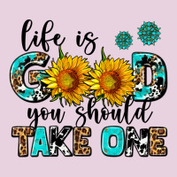 Life Is Good You Should Get One Ladies Tee | Teevron
