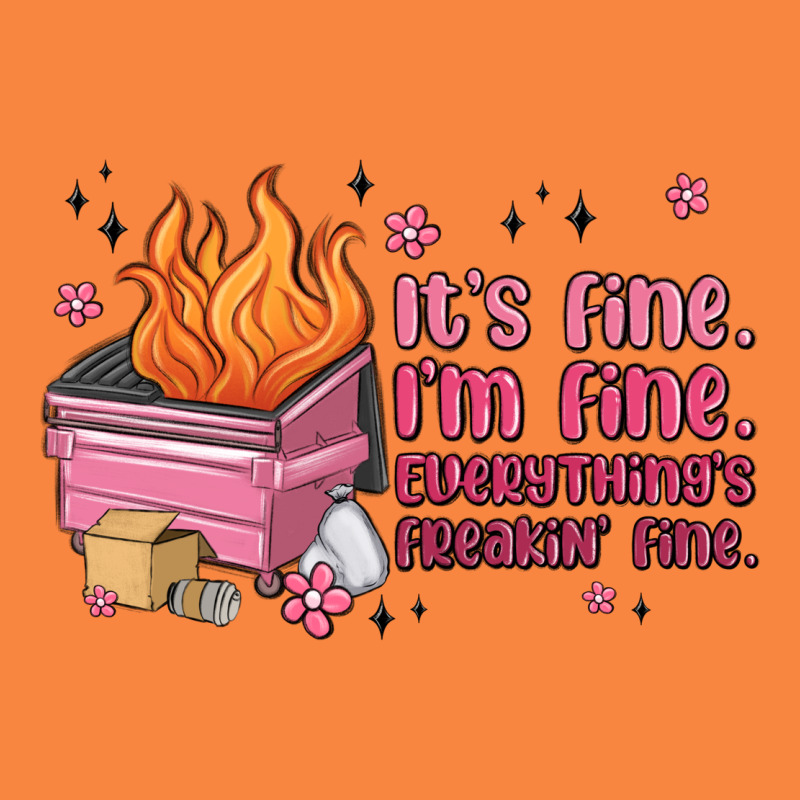 It's Fine I'm Fine Everything's Freakin' Fine Premium Sweatshirt by MaliasSmallBusiness | Teevron
