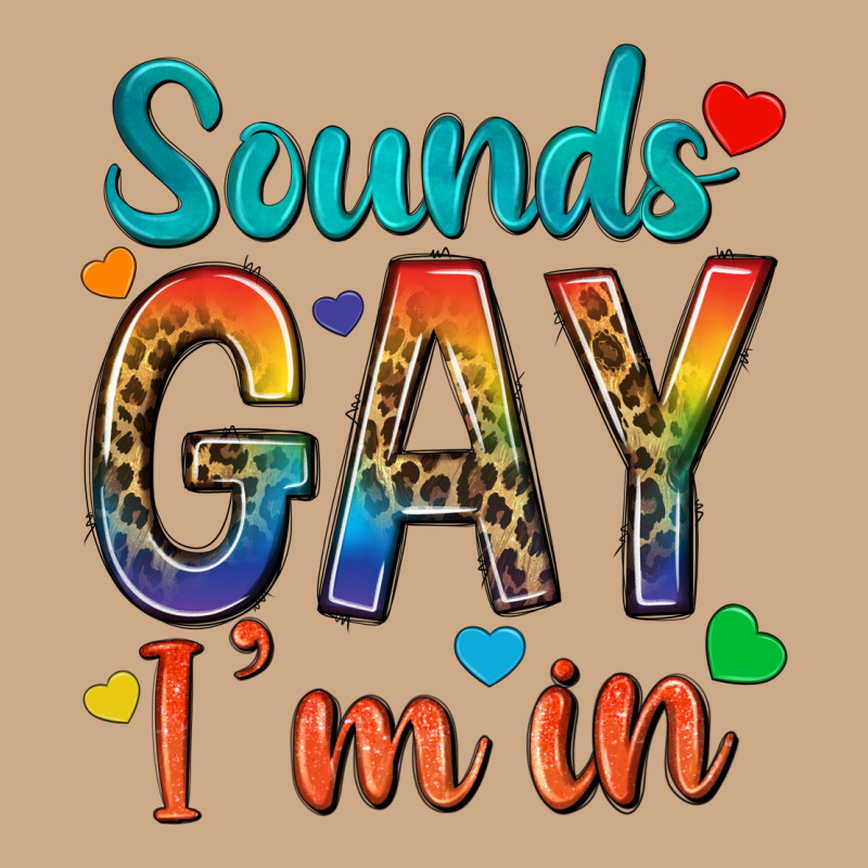 Sounds Gay Im In Vintage Hoodie by texasbilliewilder | Teevron