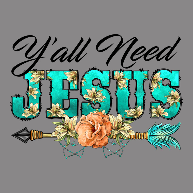 Y'all Need Jesus Arrow Lily Flowers Vintage Tee by BarkalooDesign | Teevron