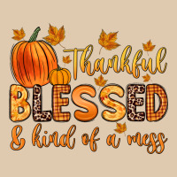 Thankful Blessed And Kind Of A Mess Heavyweight Sweatshirt | Teevron