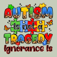 Autism Is Not A Tragedy Ignorance Is Long Sleeve Tee | Teevron