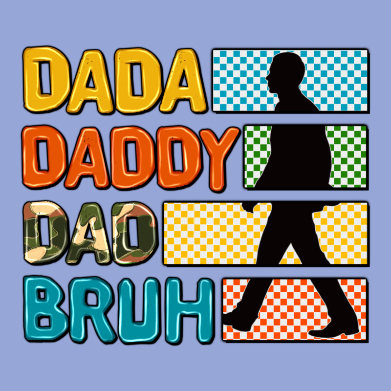 Dada Daddy Dad Bruh Classic Tee by AdoDesignShop | Teevron