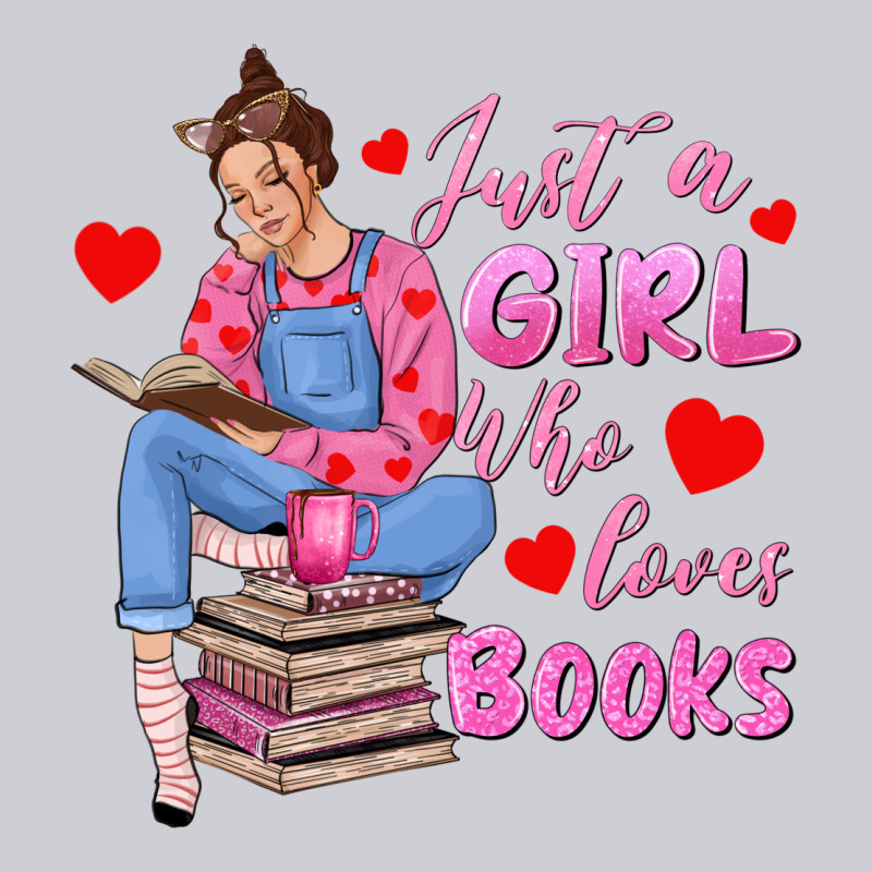 Just A Girl Who Loves Books Heavyweight Sweatshirt by texasbilliewilder | Teevron