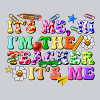 Its Me Hi Im The Teacher Its Me Heavyweight Sweatshirt | Teevron