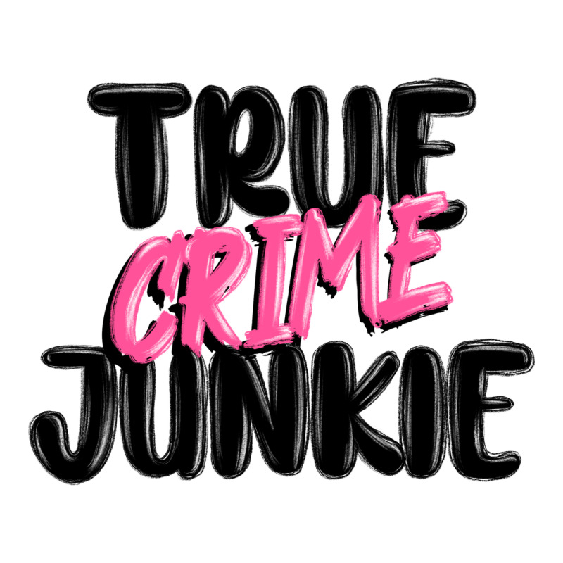 True Crime Junkie Premium Sweatshirt by MaliasSmallBusiness | Teevron