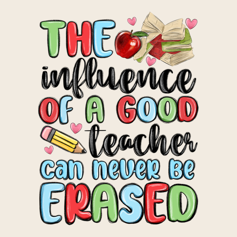 The Influence Of A Good Teacher Can Never Be  Eras Premium Sweatshirt by MaliasSmallBusiness | Teevron