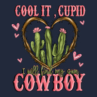 Cool It Cupid I Will Find My Own Cowboy Premium Sweatshirt | Teevron