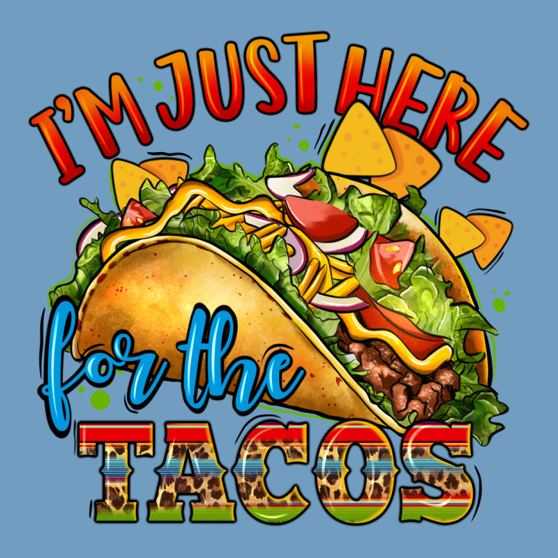 Im Just Here For The Tacos Urban Heavy Tee by CTS Tumbler Store | Teevron