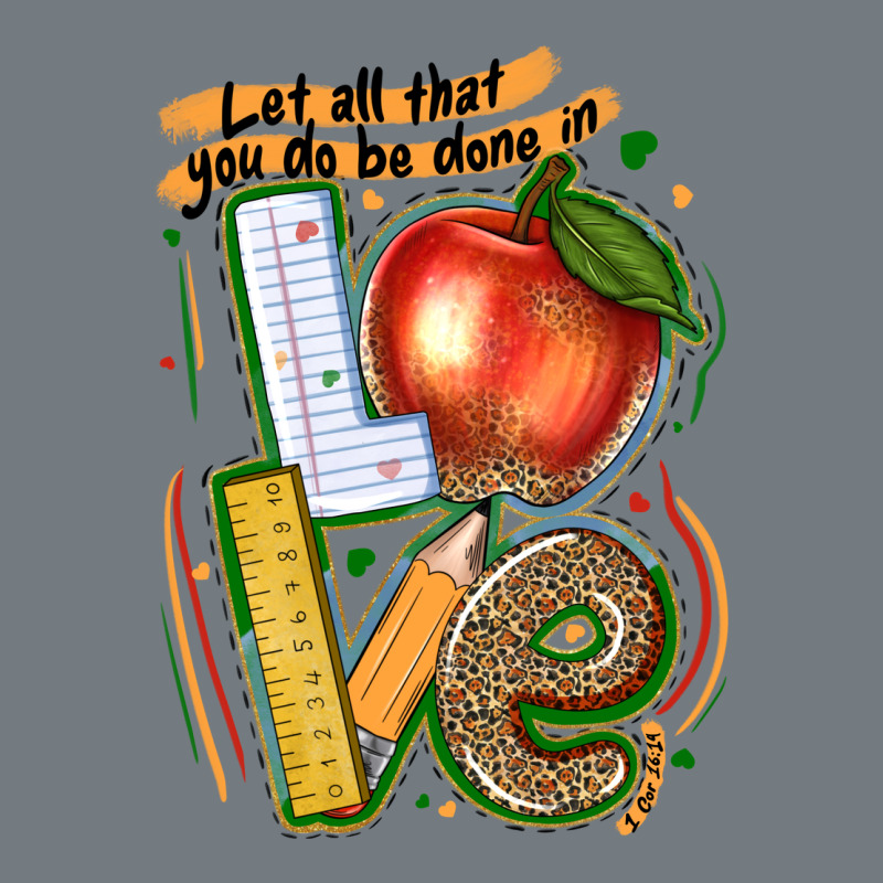 Let All That You Do Be Done In Love Heavyweight Sweatshirt by texasbilliewilder | Teevron