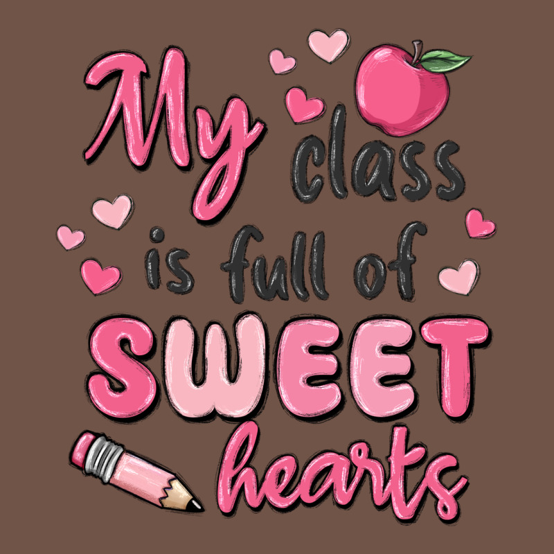My Class Is Full Of Sweet Hearts Premium Sweatshirt by MaliasSmallBusiness | Teevron