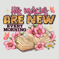 His Mercies Are New Every Morning Lamentations 3 2 Classic Tee | Teevron