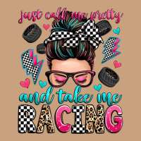 Just Call Me Pretty And Take Me Racing Vintage Tee | Teevron