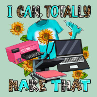 I Can Totally Make That Classic Tee | Teevron