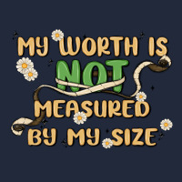 My Worth Is Not Defined By My Size Premium Sweatshirt | Teevron