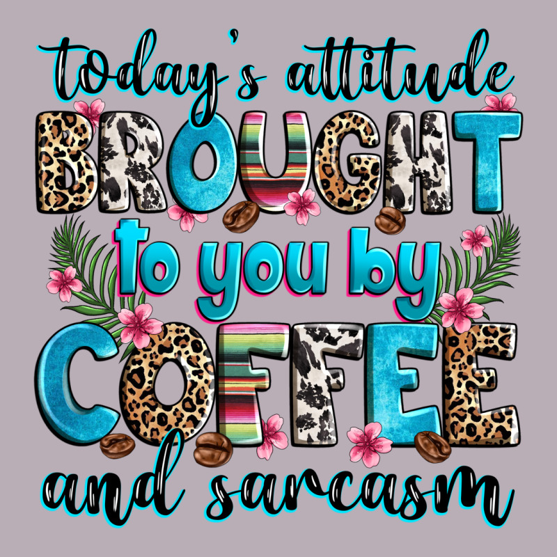 Today's Attitude Brought To You By Coffee And Sarc Vintage Tee by Zillion Design Studio | Teevron
