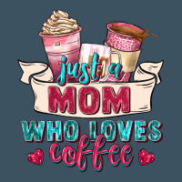 Just A Mom Who Loves Coffee Urban Heavy Tee | Teevron