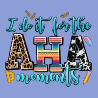 I Do It For The Aha Moments Long Sleeve Tee | Teevron