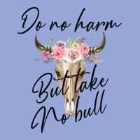 Do No Harm But Take No Bull Classic Tee | Teevron