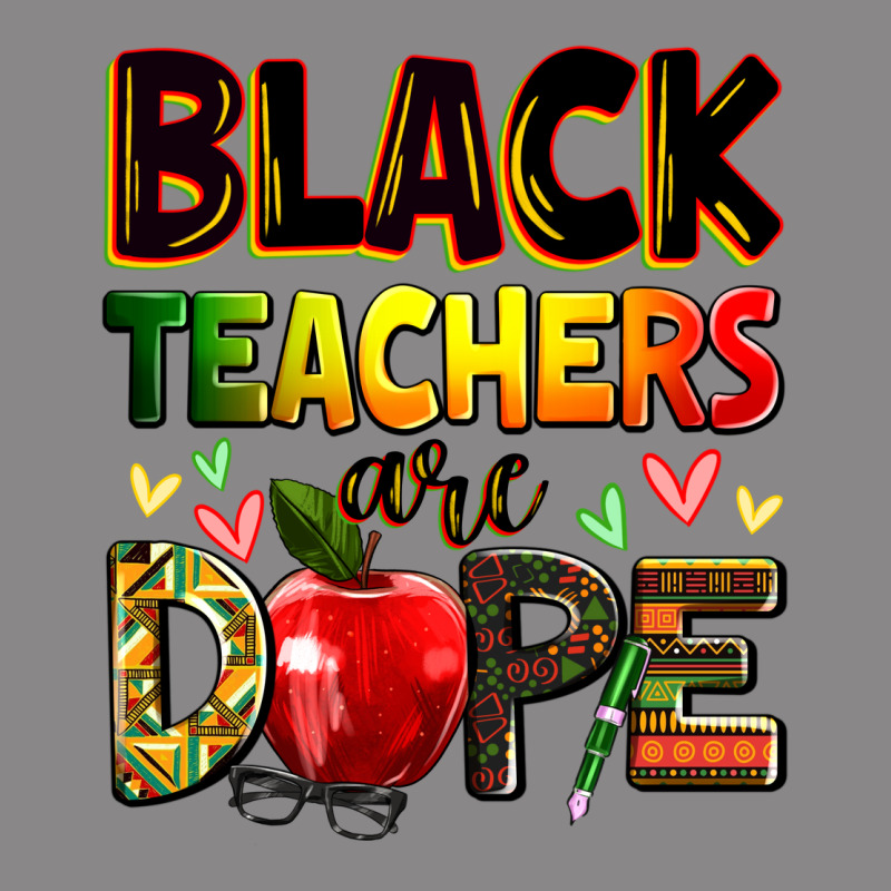 Black Teachers Are Dope Vintage Tee by Zillion Design Studio | Teevron