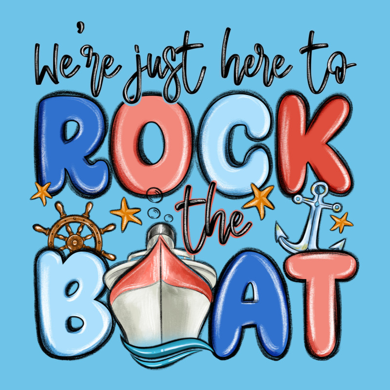 Were Just Here To Rock The Boat Premium Sweatshirt by MaliasSmallBusiness | Teevron