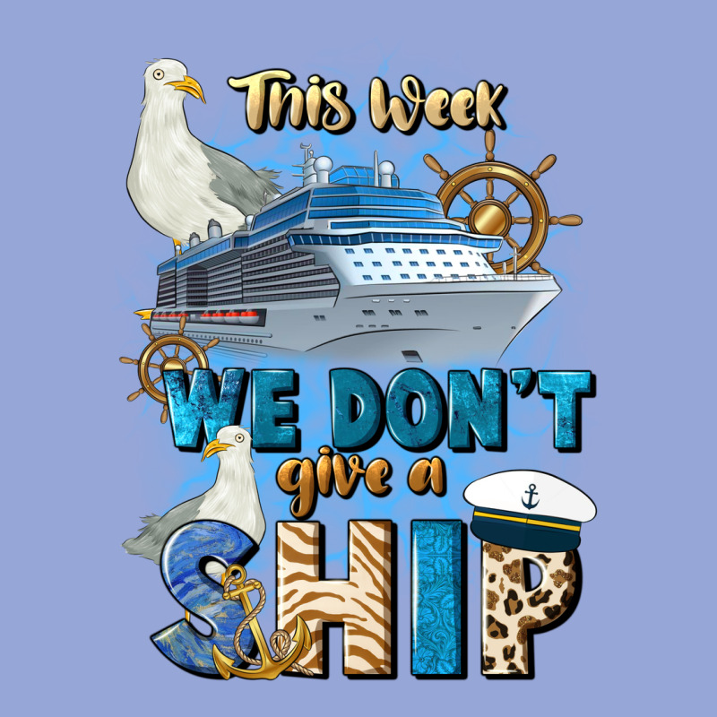 This Week We Don't Give A Ship Classic Tee by JahusDesignShop | Teevron
