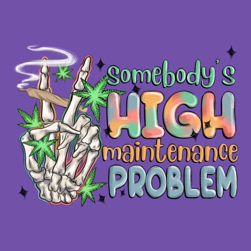 Somebodys High Maintenance Problem Premium Sweatshirt by MaliasSmallBusiness | Teevron