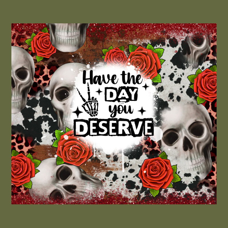 Have The Day You Deserve Skull And Rose Long Sleeve Tee by JahusDesignShop | Teevron