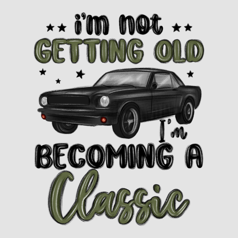I M Not Getting Old I M Becoming A Classic Premium Sweatshirt by MaliasSmallBusiness | Teevron