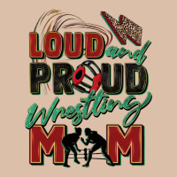 Loud And Proud Wrestling Mom Urban Heavy Tee | Teevron