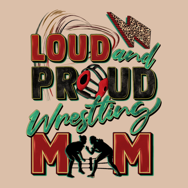 Loud And Proud Wrestling Mom Urban Heavy Tee by Zillion Design Studio | Teevron