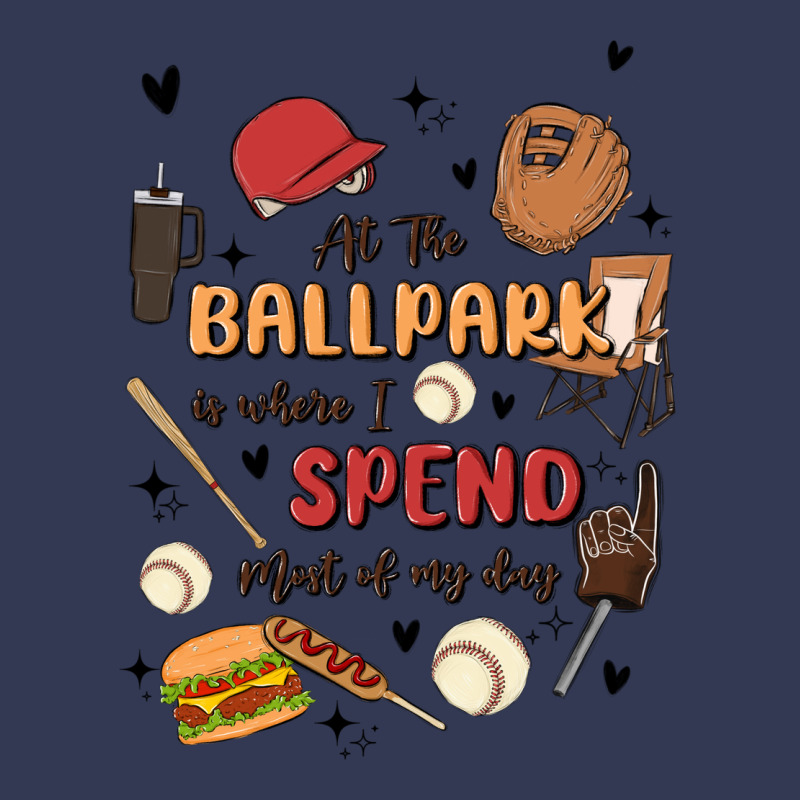 At The Ballpark Is Where I Spend Most Of My Day Heavyweight Hoodie by MaliasSmallBusiness | Teevron