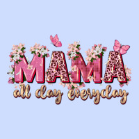 Mama All Day Everyday Urban Heavy Tee | Teevron