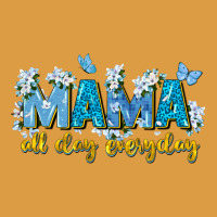 Mama All Day Everyday Urban Heavy Tee | Teevron
