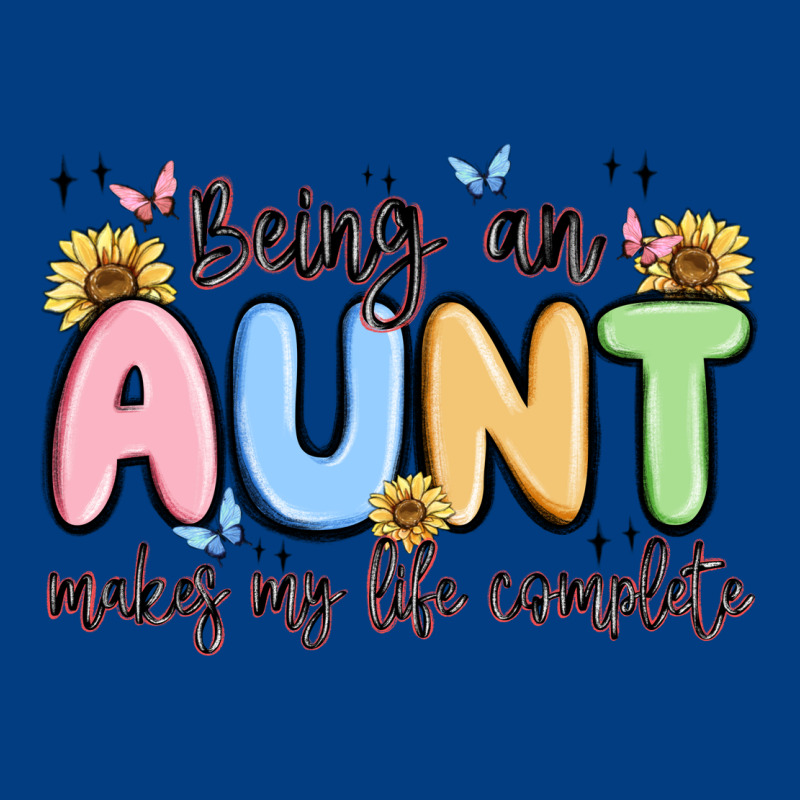 Being An Aunt Makes My Life Complete Premium Sweatshirt by MaliasSmallBusiness | Teevron